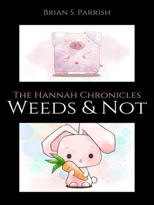 cover image of Weeds & Not